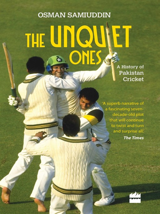 Title details for The Unquiet Ones by Osman Samiuddin - Available